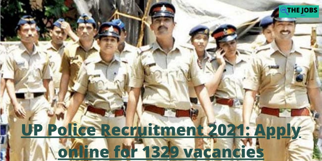 Ppt Up Police Recruitment 2021 Apply Online For 1329 Vacancies