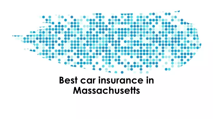 Best Auto Insurance In Mass