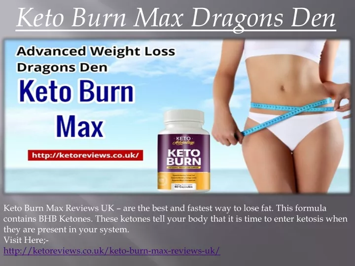 Ppt Keto Burn Max Dragons Den Powerpoint Presentation Free Download