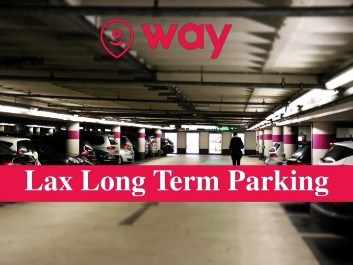 PPT Lax Long Term Parking PowerPoint Presentation, free download ID
