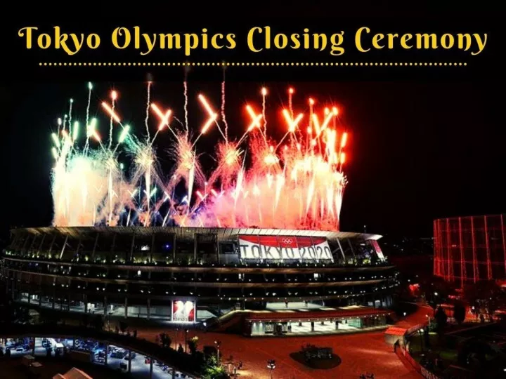 tokyo olympics closing ceremony n.