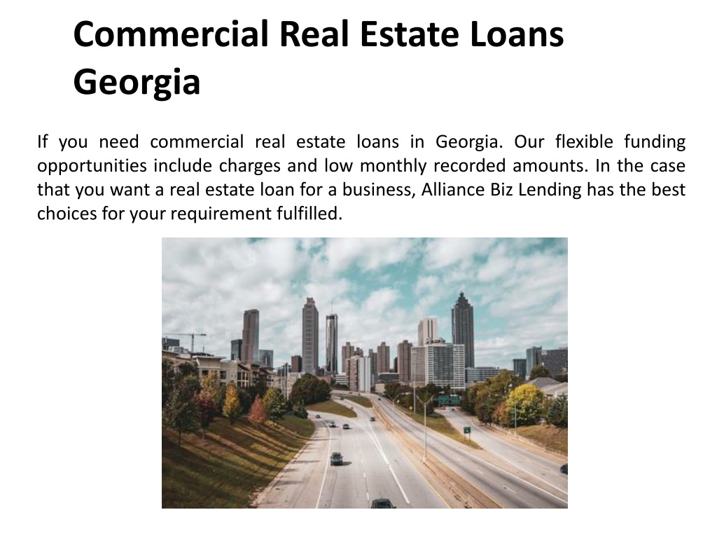 PPT - Commercial Real Estate Loans In Georgia PowerPoint Presentation ...