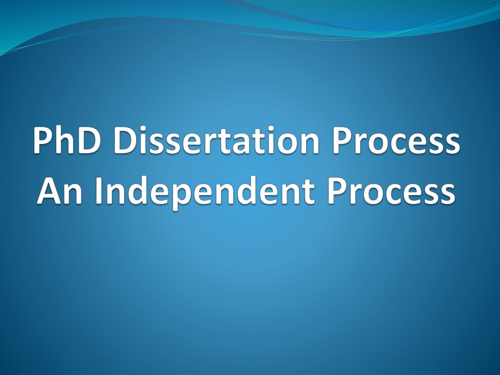 phd dissertation process