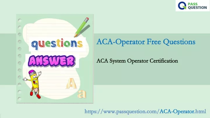 PPT - ACA System Operator Certification ACA-Operator Exam Questions Sns-Brigh10