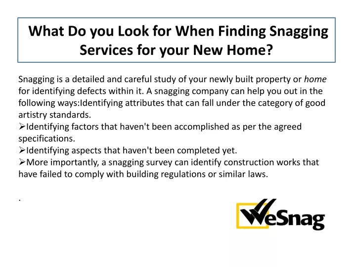 PPT What Do you Look for When Finding Snagging Services for your New Home? PowerPoint