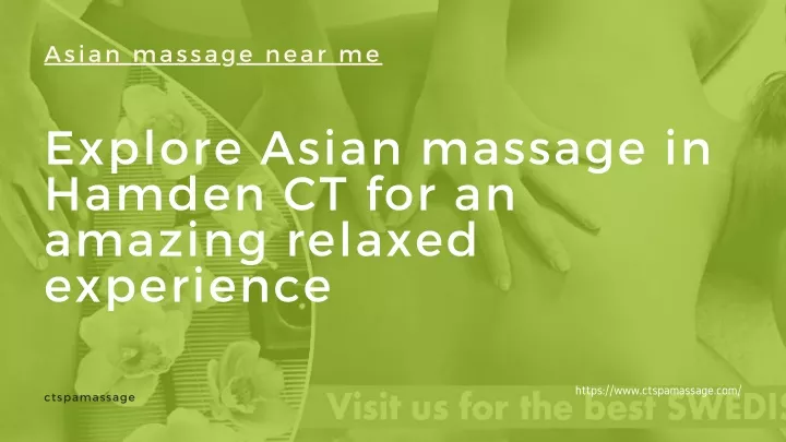 Ppt Explore Asian Massage In Hamden Ct For An Amazing Relaxed Experience Powerpoint