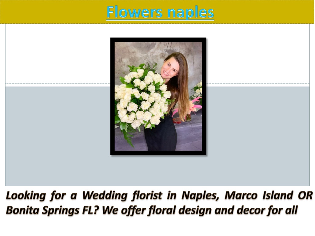 PPT Weddings Naples Naples Picasso Flowers PowerPoint Presentation