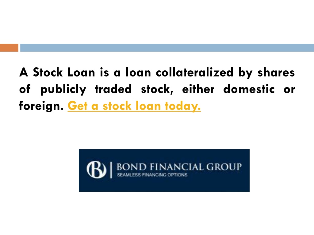 PPT - Stock Based Loans PowerPoint Presentation, Free Download - ID ...