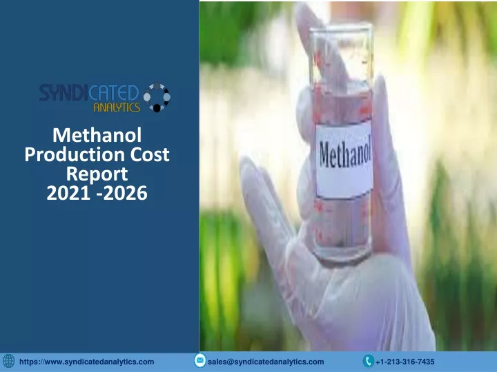 PPT - Methanol Production Cost PDF 2021-2026 | Syndicated Analytics ...