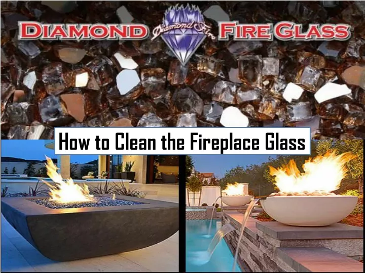 PPT - How to Clean the Fireplace Glass PowerPoint Presentation, free