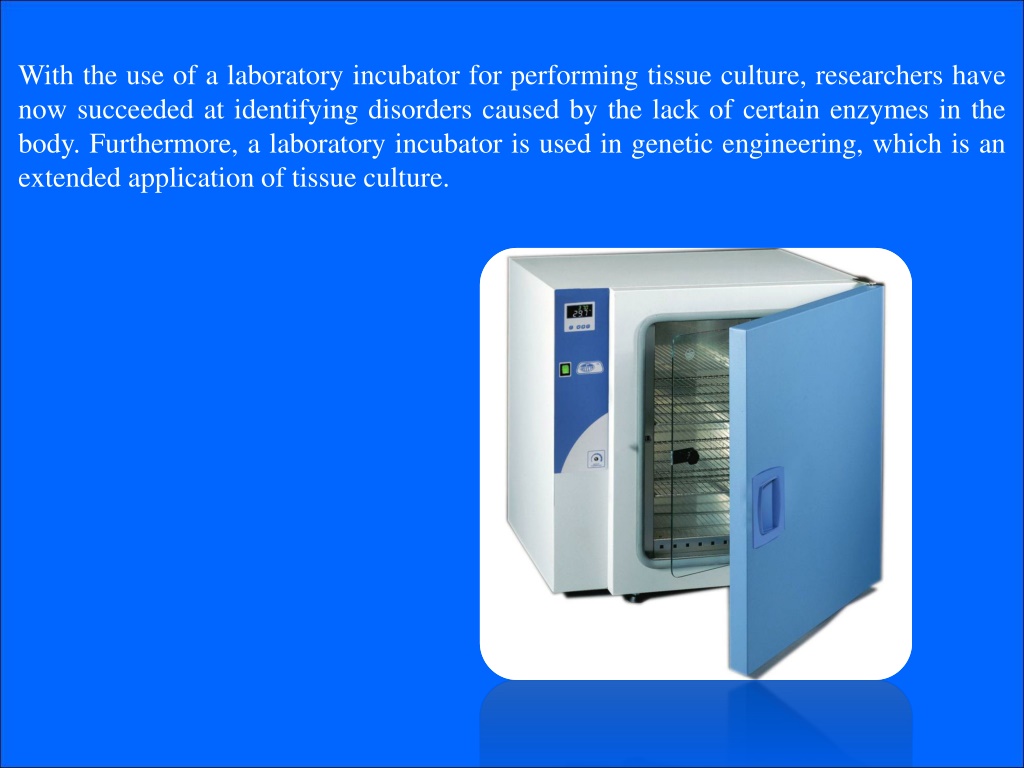 PPT - Uses And Benefits Of Laboratory Incubators PowerPoint ...