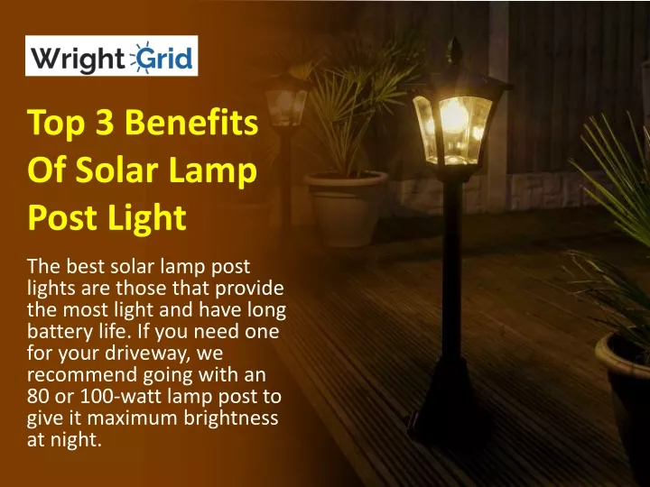 PPT - Top 3 Benefits Of Solar Lamp Post Light PowerPoint Presentation ...