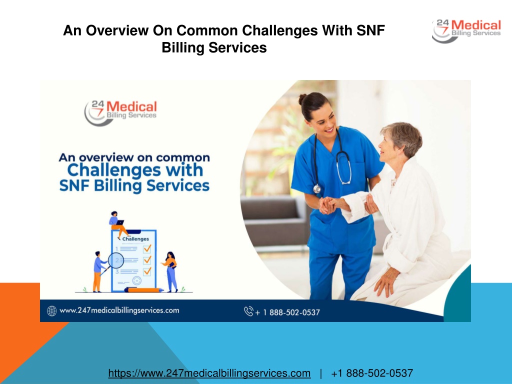 PPT An Overview On Common Challenges With SNF Billing Services