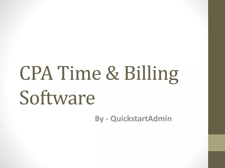 PPT CPA Time And Billing System Software QuickstartAdmin PowerPoint