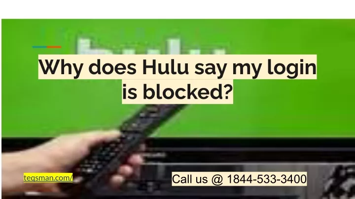 PPT Why Does Hulu Say My Login Is Blocked PowerPoint Presentation 