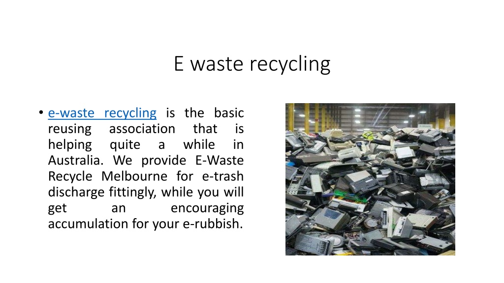 PPT - e waste recycling PowerPoint Presentation, free download - ID ...