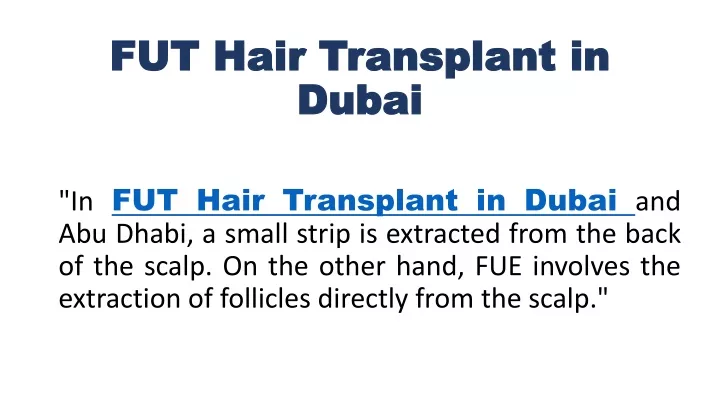 Ppt Fut Hair Transplant In Dubai Powerpoint Presentation Free