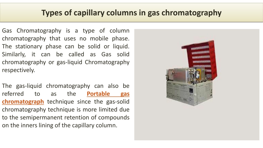 Ppt Types Of Capillary Columns In Gas Chromatography Powerpoint Presentation Id10815464 7897