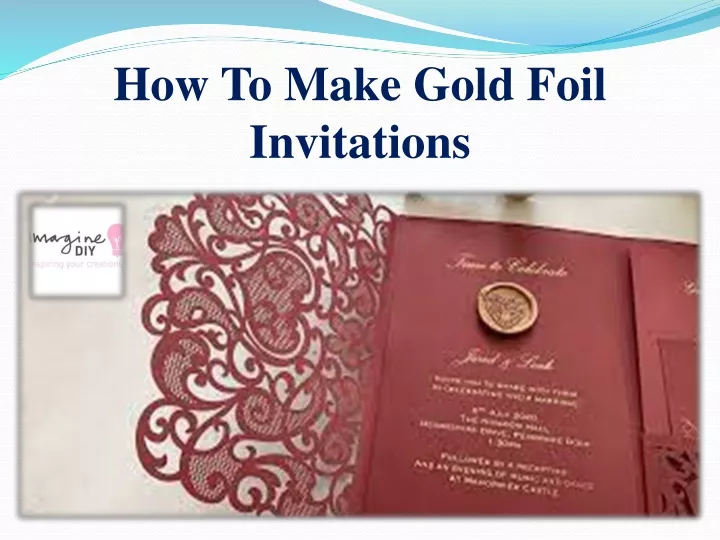 ppt-how-to-make-gold-foil-invitations-powerpoint-presentation-free