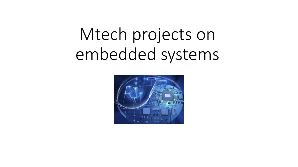 PPT - Mtech Projects On Embedded Systems PowerPoint Presentation, Free ...