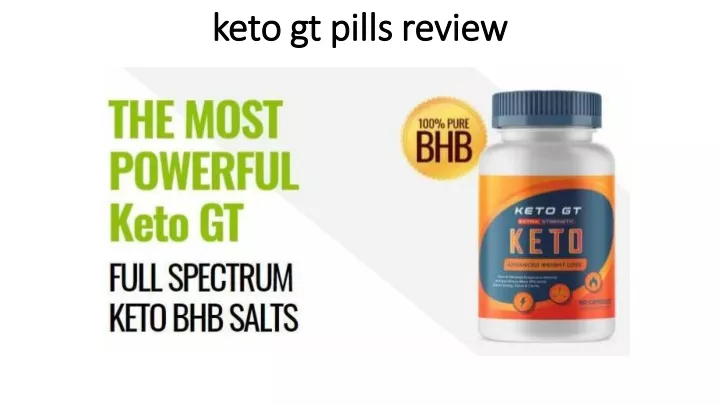 PPT - keto gt pills review PowerPoint Presentation, free download - ID ...