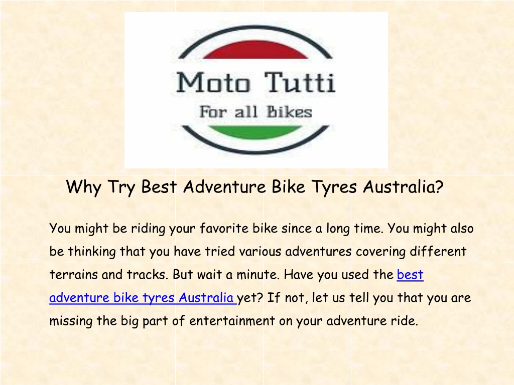 PPT Why Try Best Adventure Bike Tyres Australia PowerPoint Presentation ID10820346