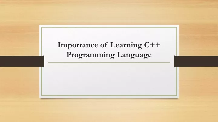 PPT - Importance of Learning C Programming Language PowerPoint ...