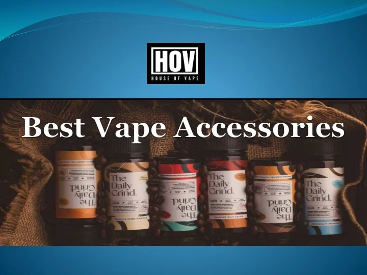 PPT Best Vape Accessories PowerPoint