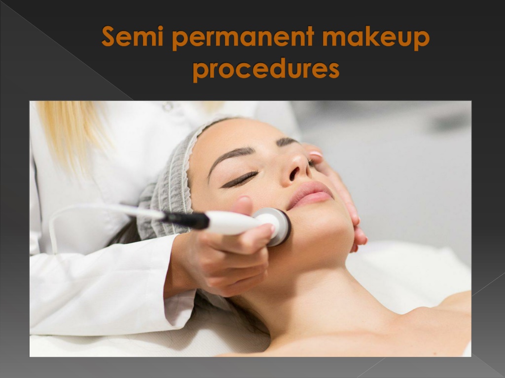 PPT - Semi Permanent Makeup: What is It and How Does It Work  House of 