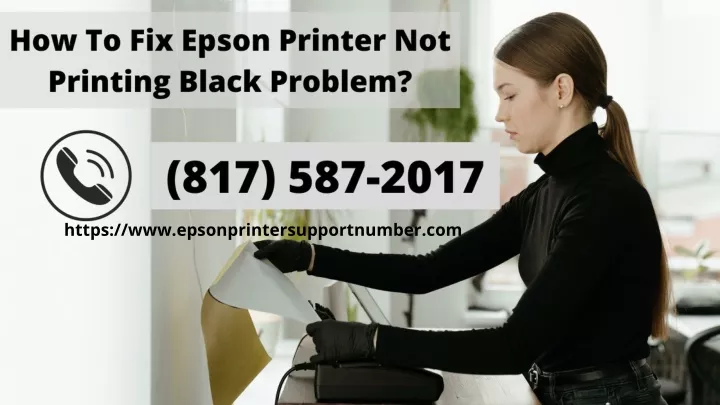 ppt-how-to-fix-epson-not-printing-black-problem-powerpoint