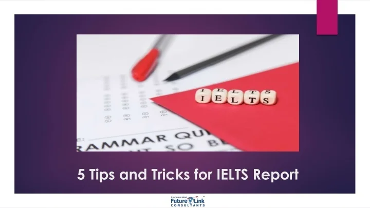 PPT - 5 Tips and Tricks for IELTS Report PowerPoint Presentation, free ...