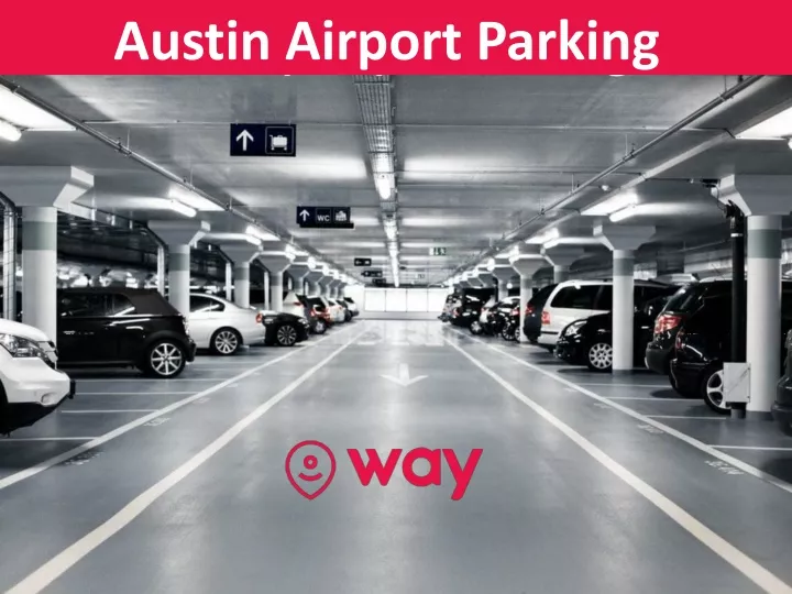 Disabled Veteran Parking Austin Airport PPT - Austin Airport Parking PowerPoint Presentation, free download