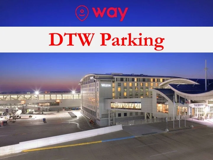 PPT Dtw Parking PowerPoint Presentation, free download ID10828123