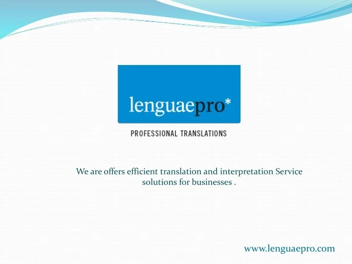 PPT A professional translation Agency in USA LenguaePro PPT