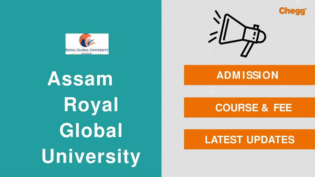 PPT - The Assam Royal Global University — [RGU], Guwahati PowerPoint ...