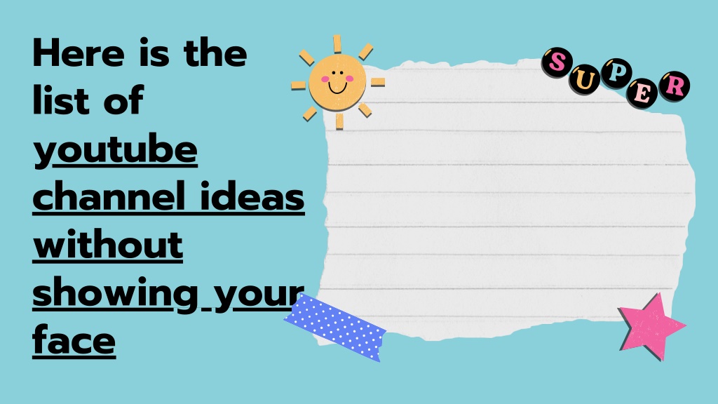 Video Ideas For Youtube Without Showing Face PPT - Youtube Channel Ideas Without showing your face PowerPoint