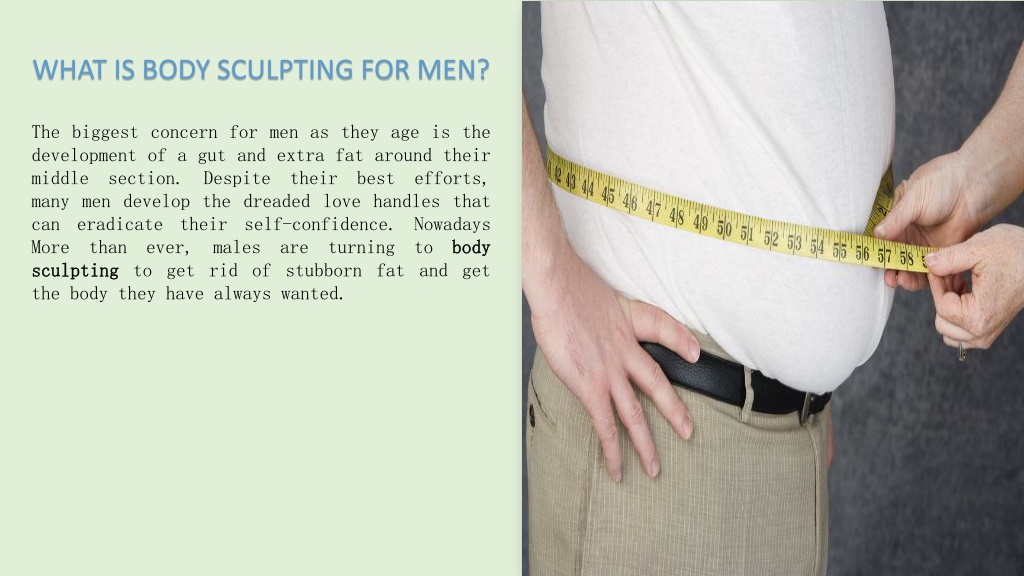 PPT - All You Need To Know About Body Sculpting For Men In Scottsdale ...