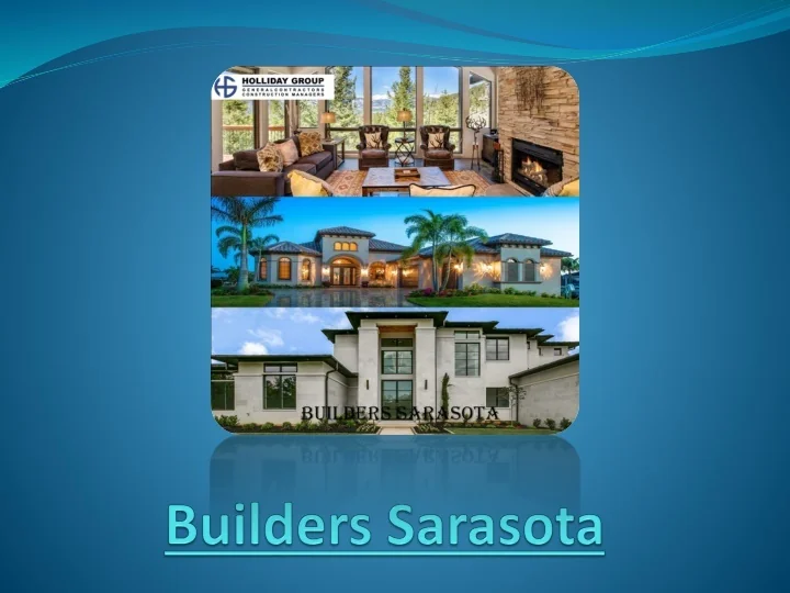 PPT How Custom Builders Sarasota Is Different From Regular Home 