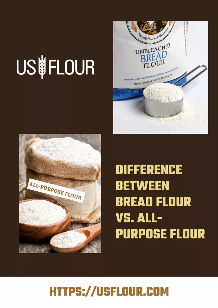 PPT - Difference Between Bread Flour Vs. All-Purpose Flour PowerPoint ...