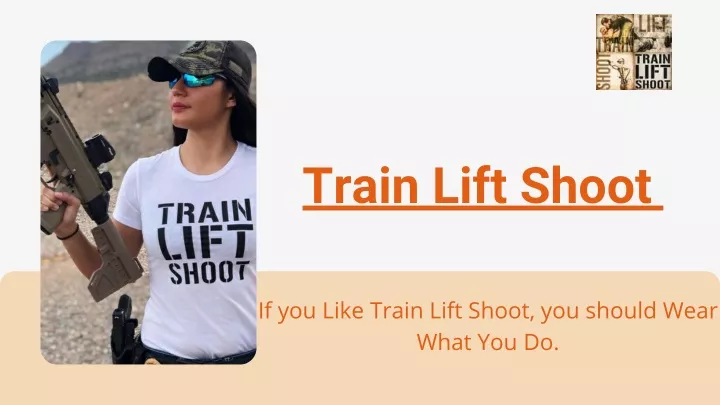 train lift shoot shirt