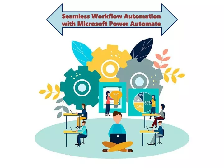 PPT - Seamless Workflow Automation with Microsoft Power Automate PowerPoint Presentation - ID 