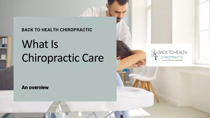 Ppt What Is Chiropractic Care Powerpoint Presentation Free Download