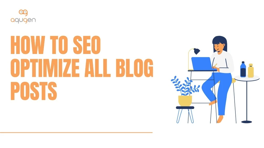 PPT - How to SEO Optimize All Blog Posts PowerPoint Presentation, free ...