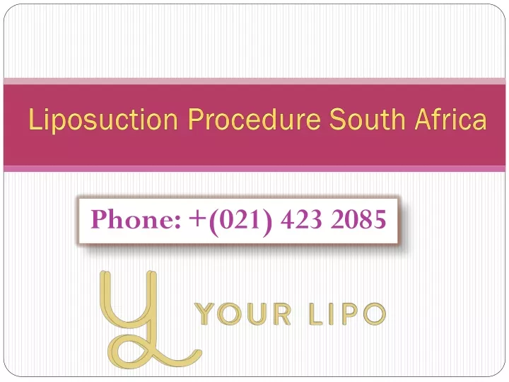 Ppt liposuction procedure south africa powerpoint presentation free 