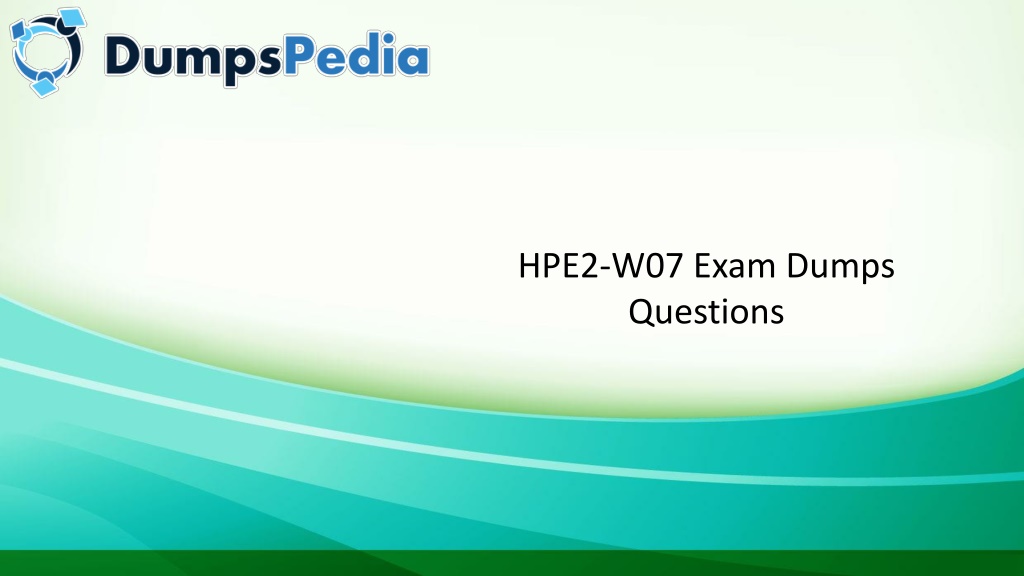 HPE2-W07 Exam Questions Pdf