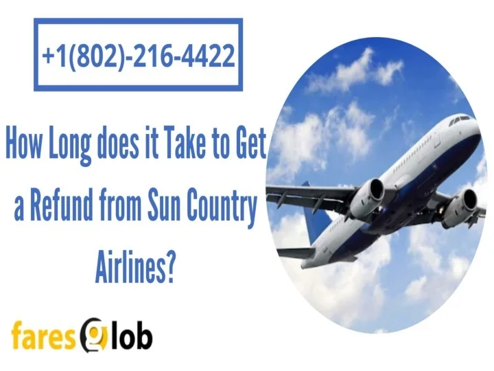 PPT How Long does it Take to Get a Refund from Sun Country Airlines