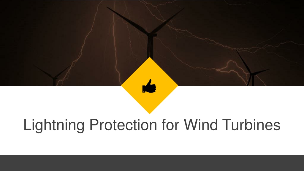 PPT - Lightning Protection for Wind Turbines PowerPoint Presentation, free  download - ID:10893765