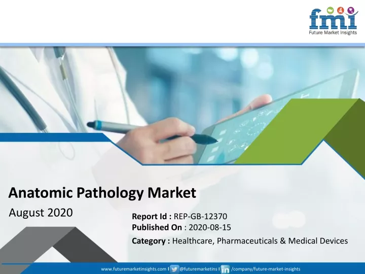 Ppt Anatomic Pathology Market Notable Developments Powerpoint