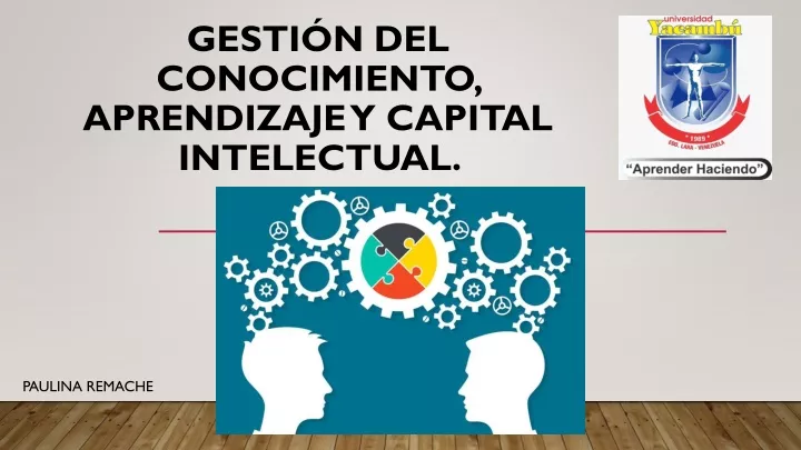 Ppt Gestión Del Conocimiento Aprendizaje Y Capital Intelectual Powerpoint Presentation Id 1587