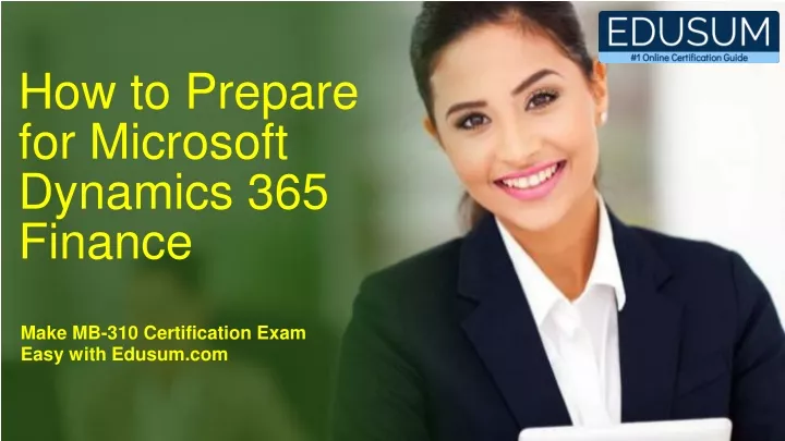 PPT - Microsoft Dynamics 365 Finance MB-310 : Latest Questions and Exam Sns-Brigh10